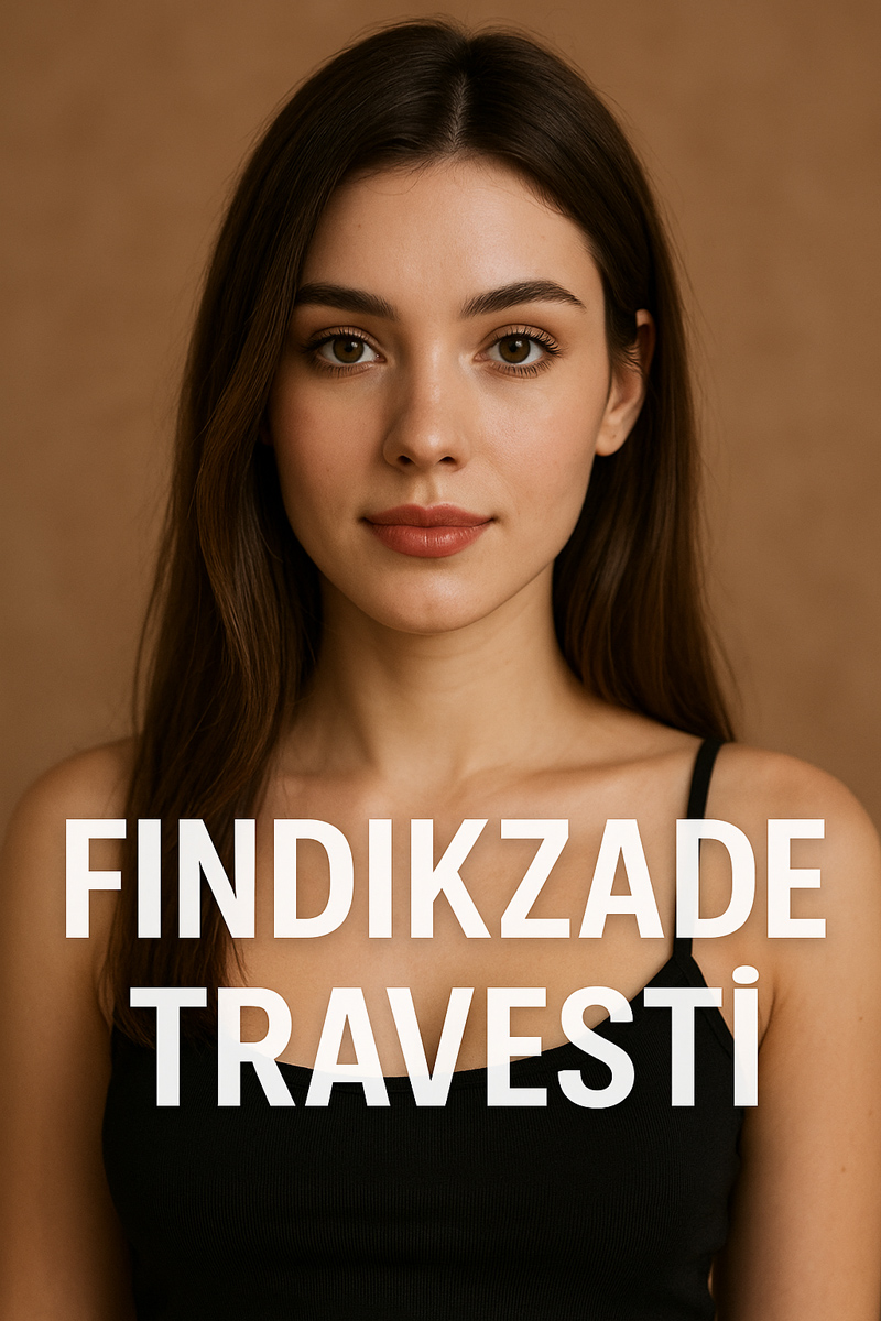 Fındıkzade Travesti Görsel