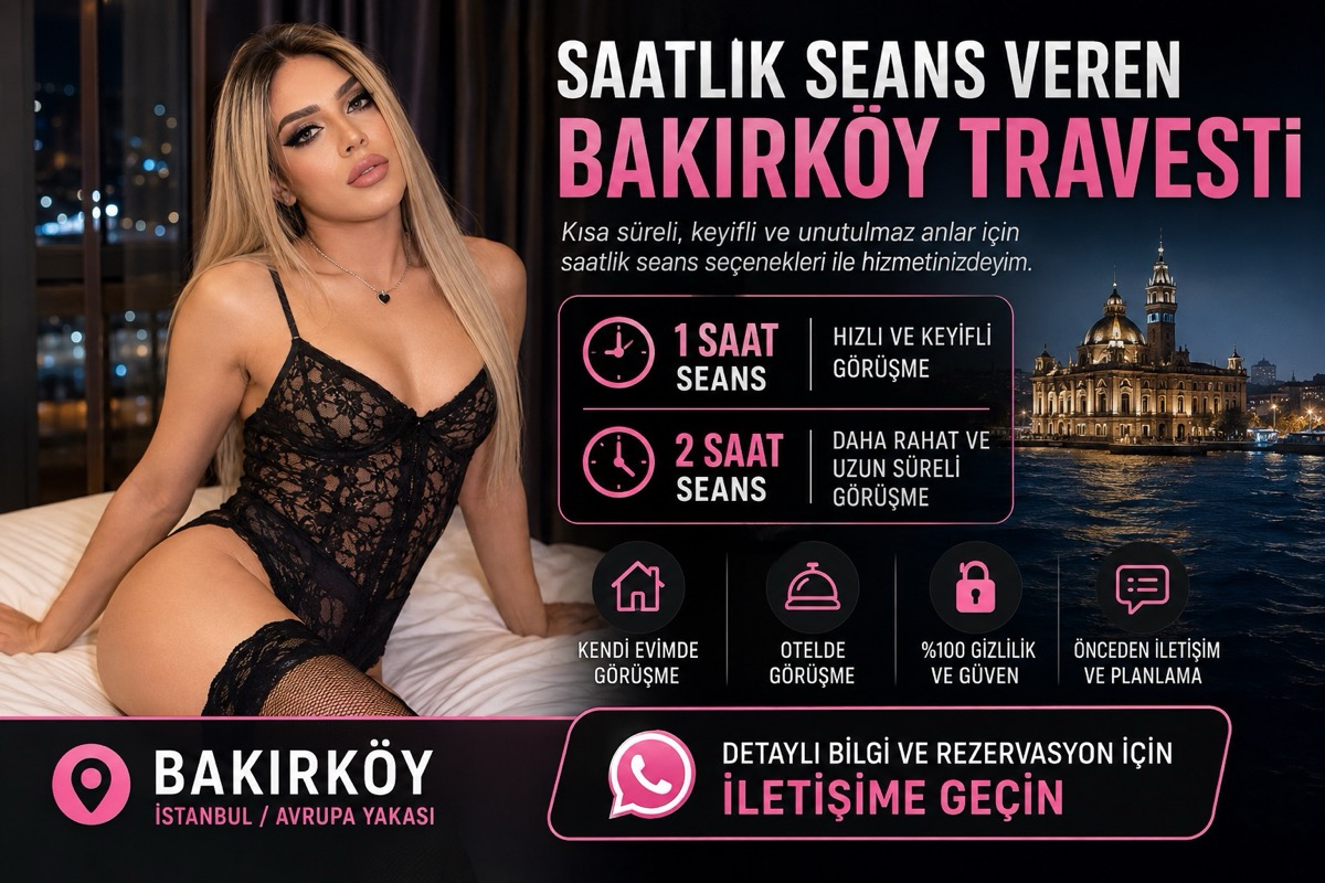 You are currently viewing Saatlik Seans Veren Bakırköy Travesti