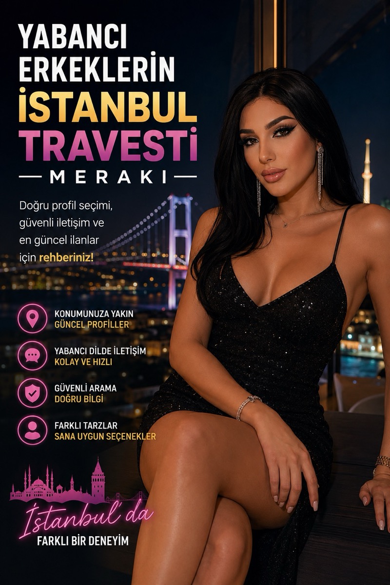 You are currently viewing Yabancı Erkeklerin İstanbul Travesti Merakı